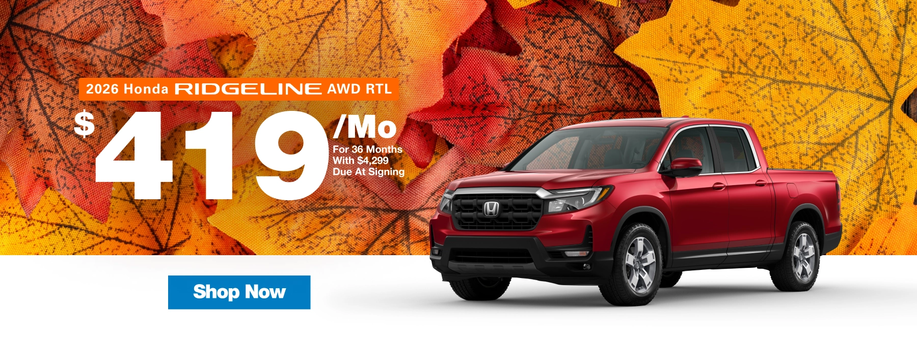 2026 Honda Ridgeline AWD RTL lease offer for $419 per month for 36 months with $4,299 due at signing.